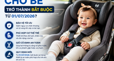 Vì Sao Ghế Ô Tô Cho Bé Trở Thành Bắt Buộc Từ 01/07/2026?